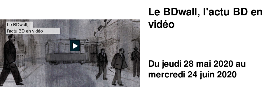 Le BDwall, l'actu BD en vid�o